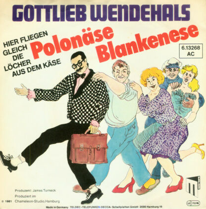 Gottlieb Wendehals - Polonäse Blankenese (Hier Fliegen Gleich Die Löcher Aus Dem Käse) (7", Single)