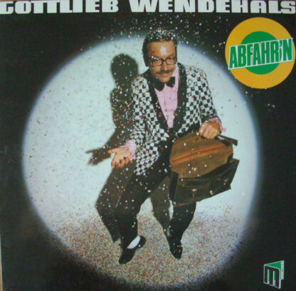Gottlieb Wendehals - Abfahr'n (LP, Album)