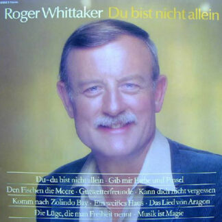 Roger Whittaker - Du Bist Nicht Allein (LP, Album, Club)