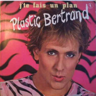 Plastic Bertrand - J'te Fais Un Plan (LP, Album, Gat)
