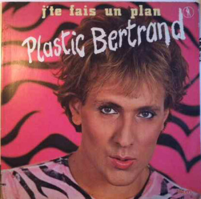 Plastic Bertrand - J'te Fais Un Plan (LP, Album, Gat)