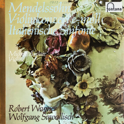 Mendelssohn*, Michèle Auclair, Robert Wagner (4), Wolfgang Sawallisch - Violinkonzert E-Moll Italienische Sinfonie (LP, RE)