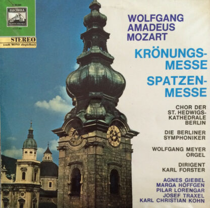 Wolfgang Amadeus Mozart, Chor Der St. Hedwigs-Kathedrale Berlin, Die Berliner Symphoniker*, Wolfgang Meyer (2), Karl Forster - Krönungsmesse / Spatzenmesse (LP)