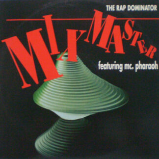 Mix Master Featuring Mc. Pharaoh - The Rap Dominator (12")