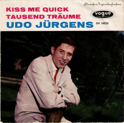 Udo Jürgens - Kiss Me Quick / Tausend Träume (7", Single)