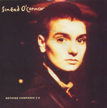 Sinéad O'Connor - Nothing Compares 2 U (12", Maxi)