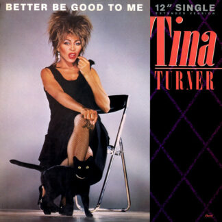 Tina Turner - Better Be Good To Me (Extended Version) (12", Single)