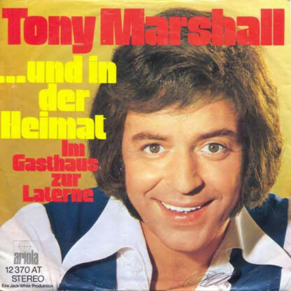 Tony Marshall - ... Und In Der Heimat (7", Single)