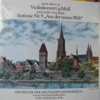 Eduard Melkus Orchester der Deutschen Kinderärzte - Max Bruch, Konzert für Violine und Orchester, Antonin Dvorak, Sinfonie Nr. 9 e-Moll, op. 95 (LP, Album)