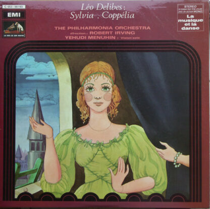 Léo Delibes - The Philharmonia Orchestra* , Direction : Robert Irving (2), Yehudi Menuhin - Sylvia . Coppélia (LP, RE)