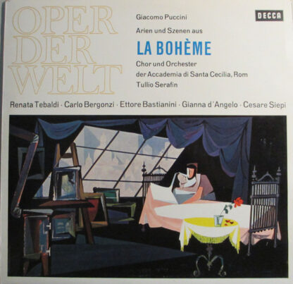 Puccini* / Chor* Und Orchester Der Accademia Di Santa Cecilia, Rom*, Renata Tebaldi, Carlo Bergonzi, Ettore Bastianini, Cesare Siepi, Fernando Corena, Tullio Serafin - La Bohème (LP)