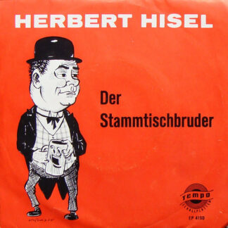 Herbert Hisel - Der Stammtischbruder (7", EP, RE)