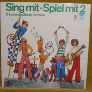 Kindermusikstudio Saarbrücken, Christa Frischkorn - Sing Mit - Spiel Mit 2 (16 Lustige Spiellieder Für Kinder) (LP)
