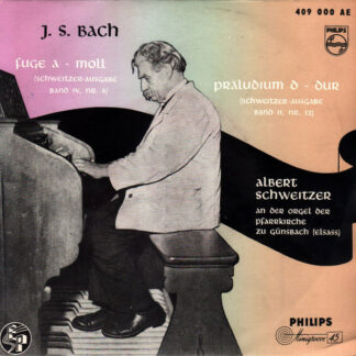 Albert Schweitzer, J.S. Bach* - Fuge A -Moll / Prelude D-Dur (7", EP)