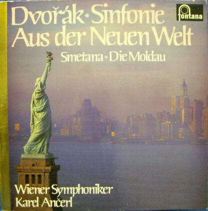 Dvořák*, Smetana*, Wiener Symphoniker, Karel Ančerl - Sinfonie Aus Der Neuen Welt / Smetana Die Moldau (LP, RE)