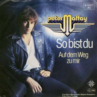 Peter Maffay - So Bist Du (7", Single)