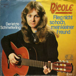 Nicole (2) - Flieg Nicht So Hoch, Mein Kleiner Freund (7", Single)