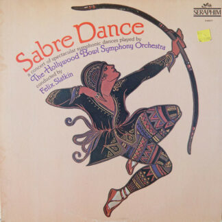 The Hollywood Bowl Symphony Orchestra Conducted By Felix Slatkin - Sabre Dance (LP, Album)