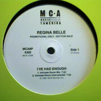 Regina Belle - I've Had Enough (Hex Hector Mixes) (12", Promo)