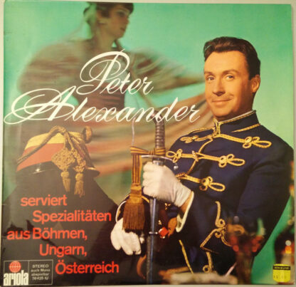 Peter Alexander - Peter Alexander Serviert Spezialitäten Aus Böhmen, Ungarn, Österreich (LP, Album)