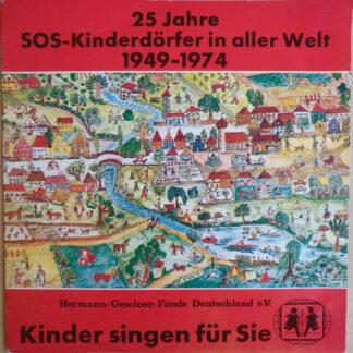 Unknown Artist - Kinder Singen Für Sie - 25 Jahre SOS-Kinderdörfer In Aller Welt 1949-1974 (7", Gat)