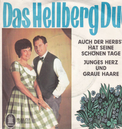 Das Hellberg Duo* - Auch Der Herbst Hat Seine Schönen Tage / Junges Herz Und Graue Haare (7")