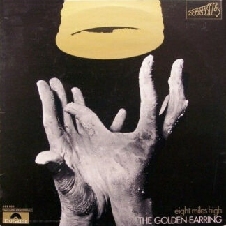 The Golden Earring* - Eight Miles High (LP, Album)