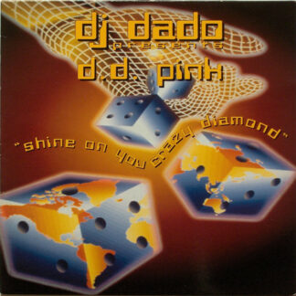 DJ Dado Presents D.D. Pink* - Shine On You Crazy Diamond (12")