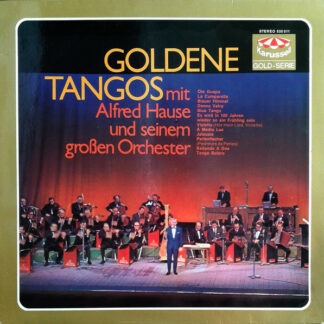 Alfred Hause Und Sein Großes Tango-Orchester* - Goldene Tangos (LP, Album)