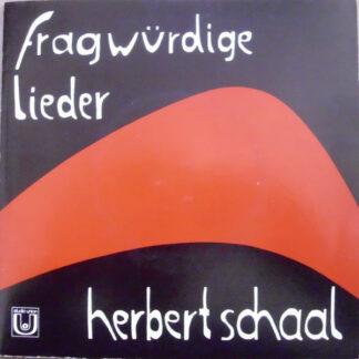 Herbert Schaal - Fragwürdige Lieder (7", EP)