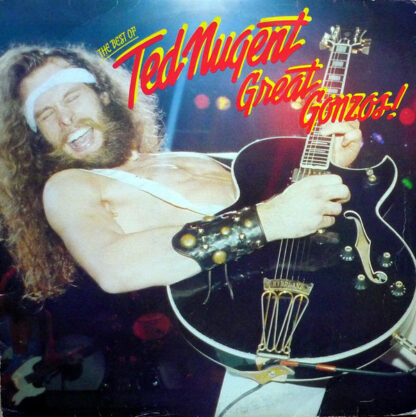 Ted Nugent - Great Gonzos - The Best Of (LP, Comp)