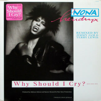 Nona Hendryx - Why Should I Cry? (Boo-Hoo Mix) (12", Single)