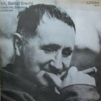 Bertolt Brecht - Ich, Bertolt Brecht (LP, Comp, Mono, Sil)