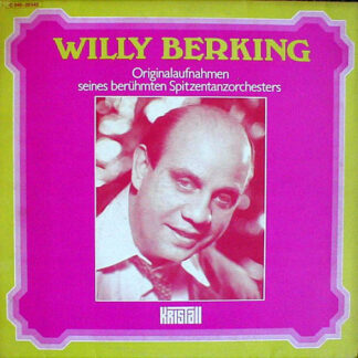 Willy Berking - Originalaufnahmen Seines Berühmten Spitzentanzorchesters (LP, Comp)