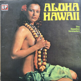 The Hawaiian Serenaders (3) - Aloha Hawaii (LP, Album)