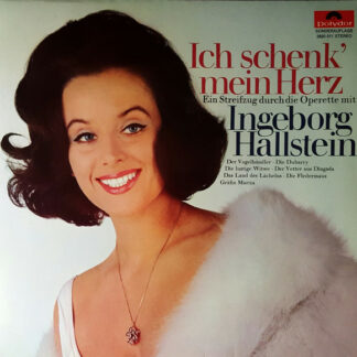 Ingeborg Hallstein - Ich Schenk' Mein Herz (LP, Club, RE)