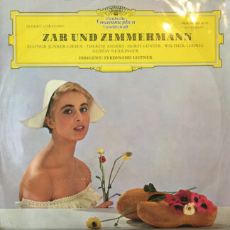 Albert Lortzing, Ferdinand Leitner, Chor* Und Orchester Der Württembergischen Staatstheater Stuttgart - Zar Und Zimmermann (LP, Album, Mono)