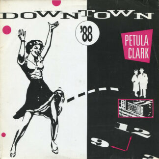 Petula Clark - Downtown '88 (12")