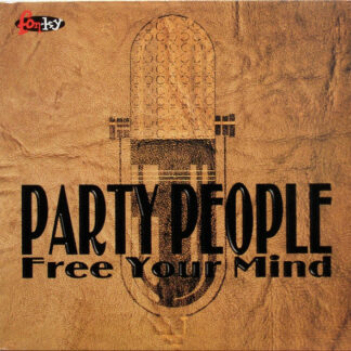 Party People - Free Your Mind (12")