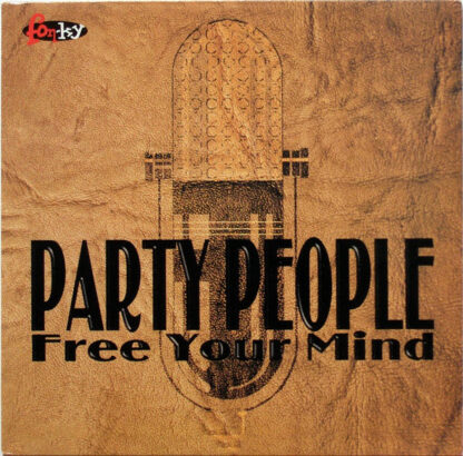 Party People - Free Your Mind (12")