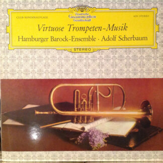 Adolf Scherbaum, Hamburger Barock-Ensemble - Virtuose Trompeten-Musik (LP, Club)