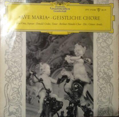 Lisa Otto, Donald Grobe - Ave Maria - Geistliche Chöre (10", Album, Mono)