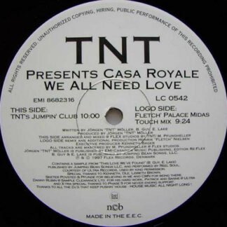 TNT (3) Presents Casa Royale - We All Need Love (12")