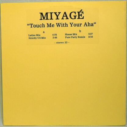 Miyagé - Touch Me With Your Aha (12", W/Lbl)