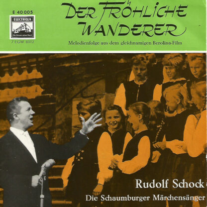 Rudolf Schock - Der Fröhliche Wanderer (7", EP)