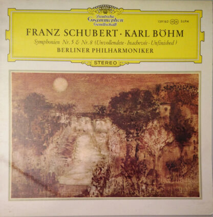 Franz Schubert • Karl Böhm, Berliner Philharmoniker - Symphonien Nr. 5 & Nr. 8 (Unvollendete · Inachevée · Unfinished) (LP)