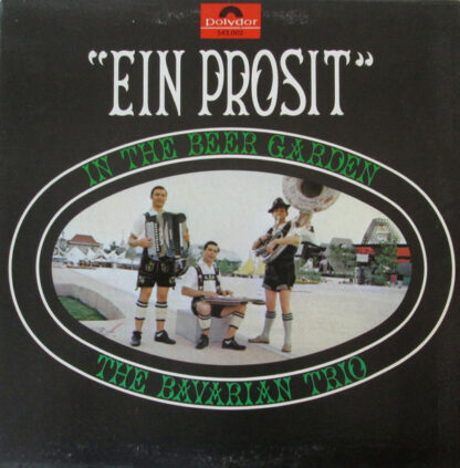 The Bavarian Trio - Ein Prosit: In The Beer Garden (LP, Album)
