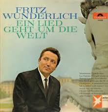 Fritz Wunderlich - Ein Lied Geht Um Die Welt (LP, Album)
