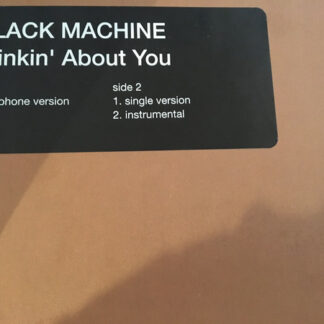Black Machine - Thinkin' About You (12")