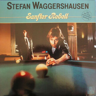 Stefan Waggershausen - Sanfter Rebell (LP, Album)